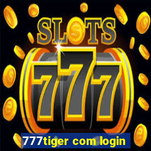 777tiger com login